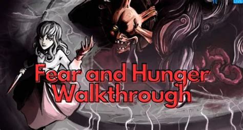 fear and hunger status|Fear & Hunger Walkthrough Guide .